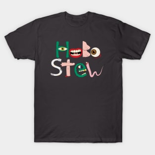 Hobo Stew the Band! T-Shirt